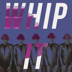 SF1112619-Devo-Whip-It