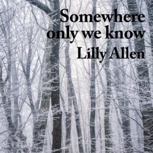 SF1113649-Lily-Allen-Somewhere-Only-We-Know_KARAOKE