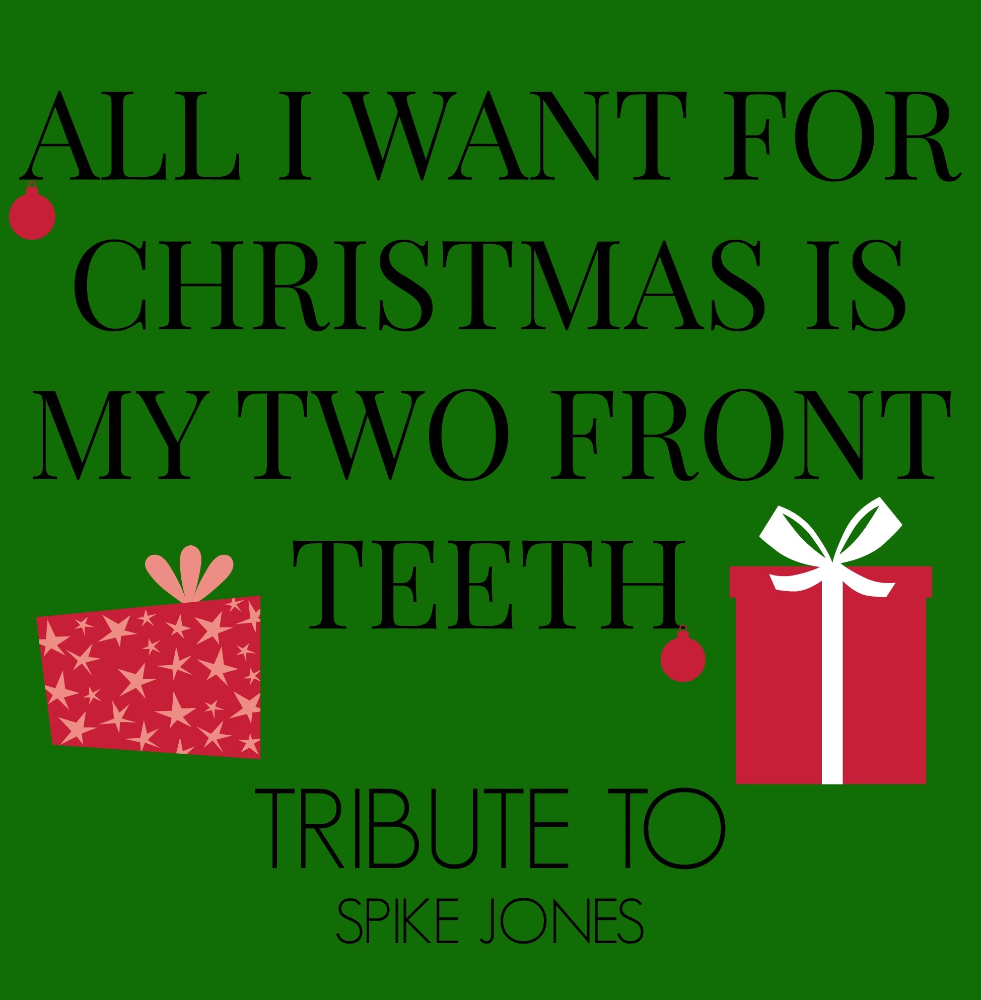 Spike Jones - All I Want For Christmas Is My Two Front Teeth
