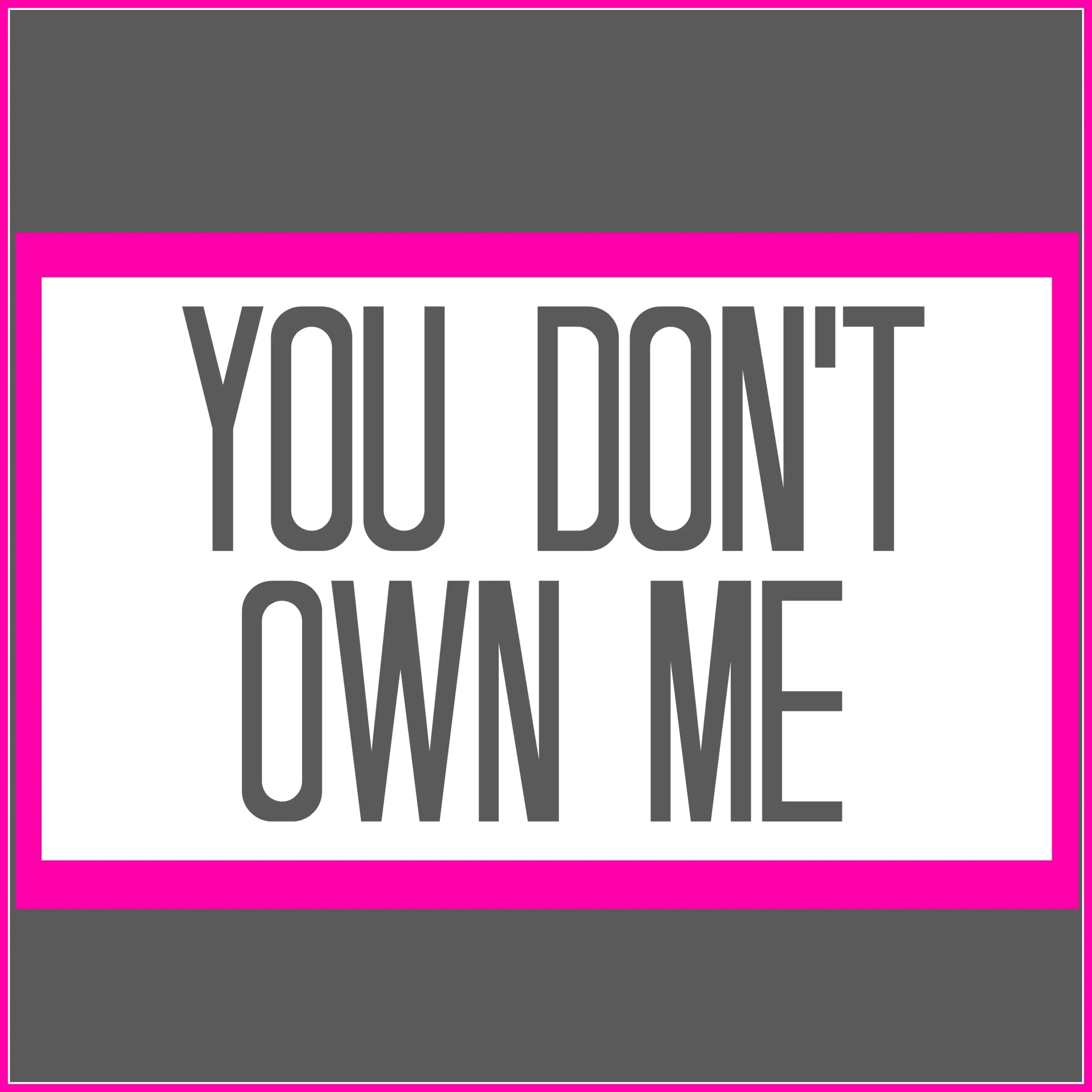 Grace - You Don't Own Me