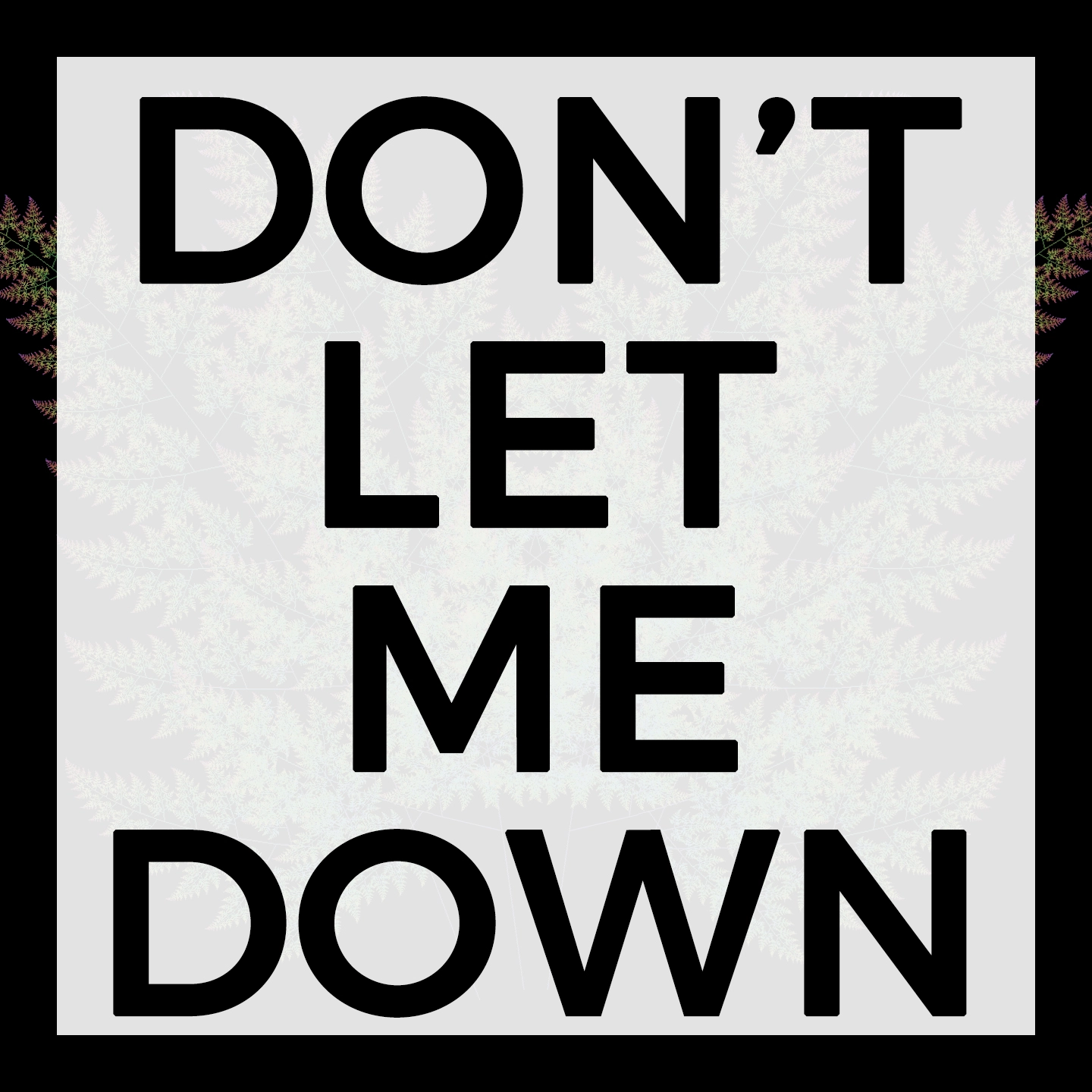 The Chainsmokers - Don't Let Me Down
