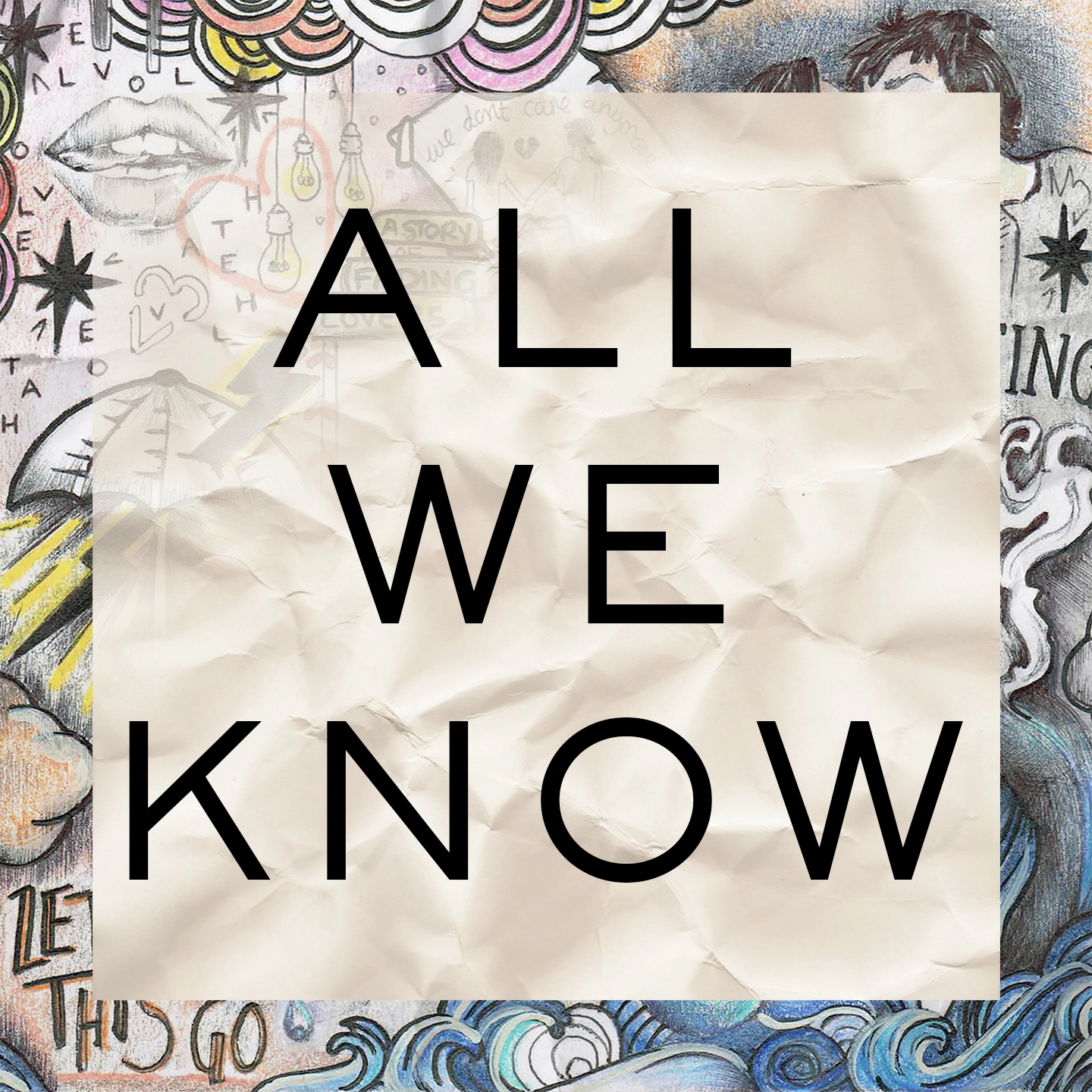 The Chainsmokers - All We Know