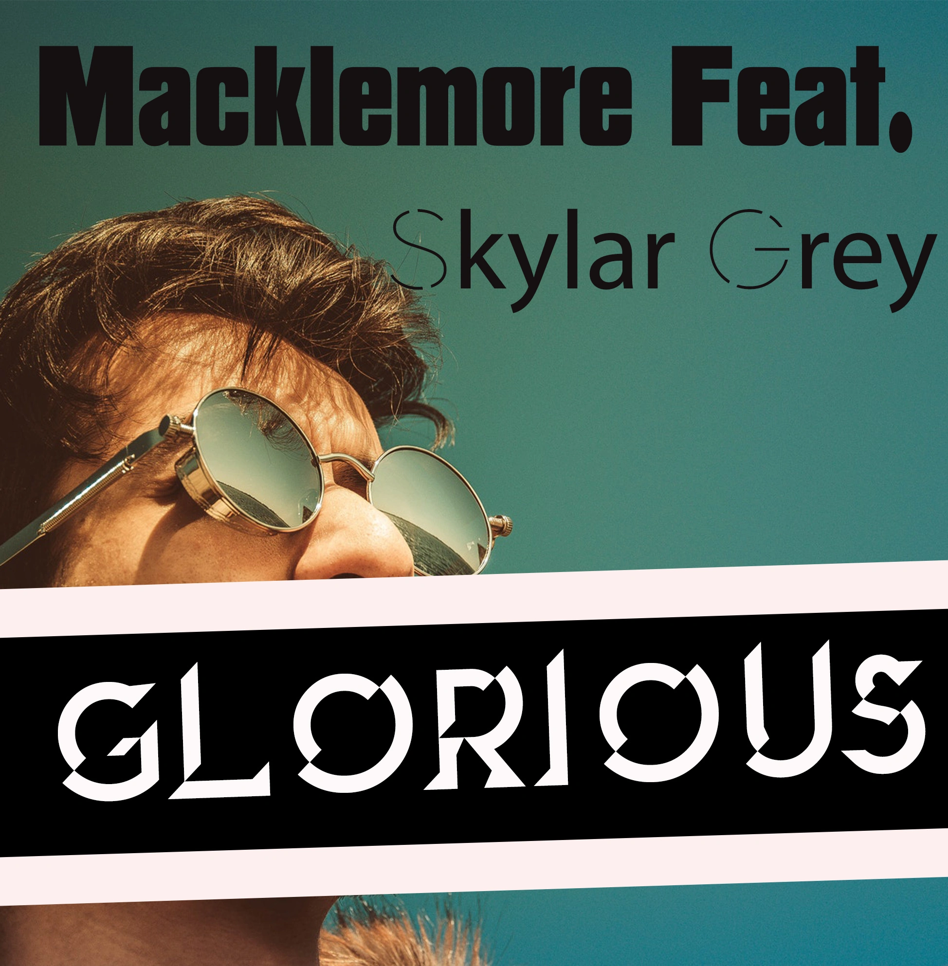 Macklemore - Glorious