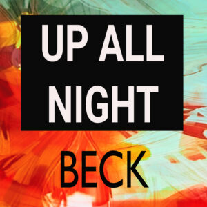 SF1119109 – Beck – Up All Night