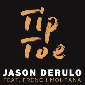 SF1119152 – Jason Derulo Feat. French Montana – Tip Toe