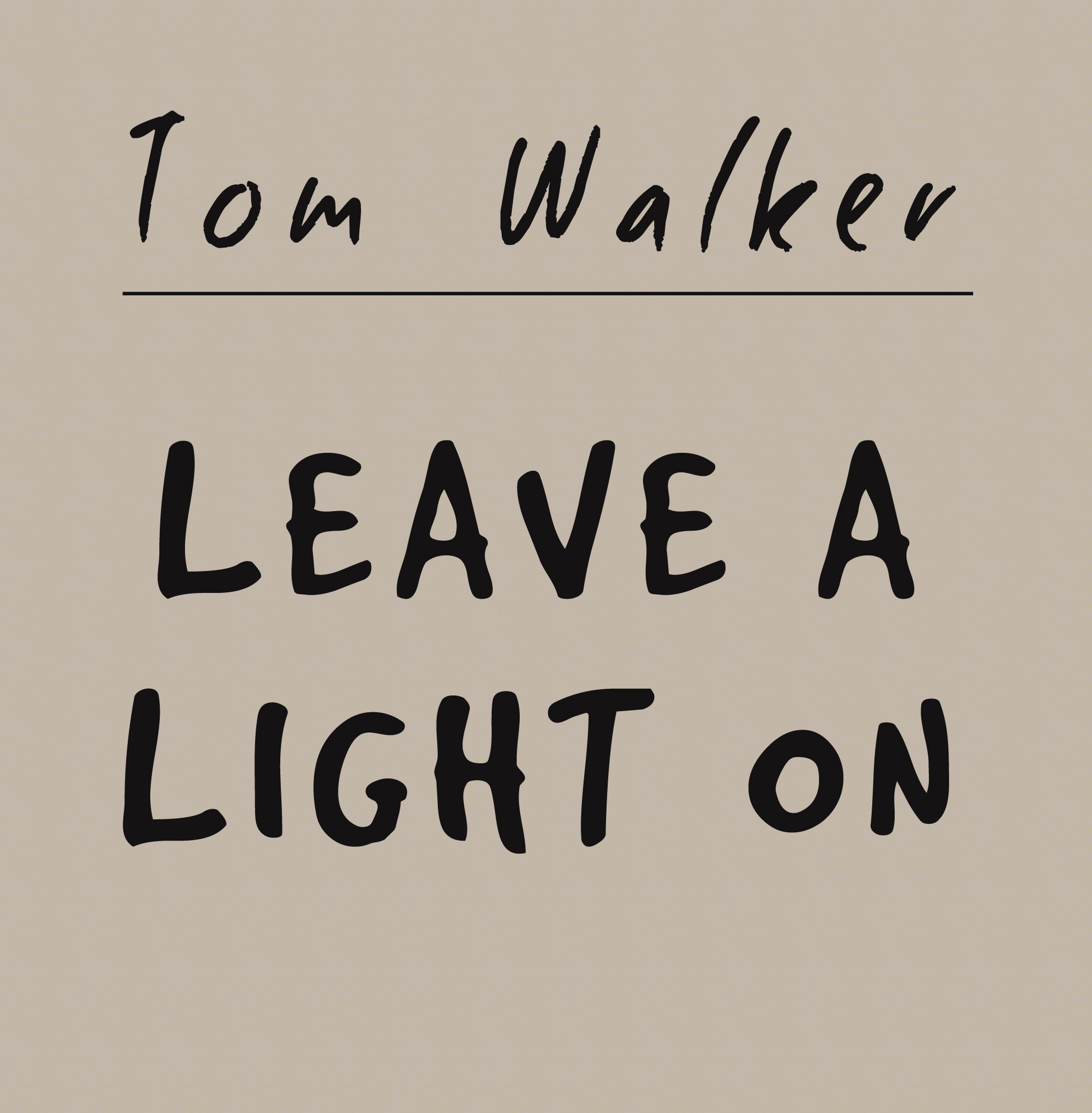 Tom Walker - Leave A Light On