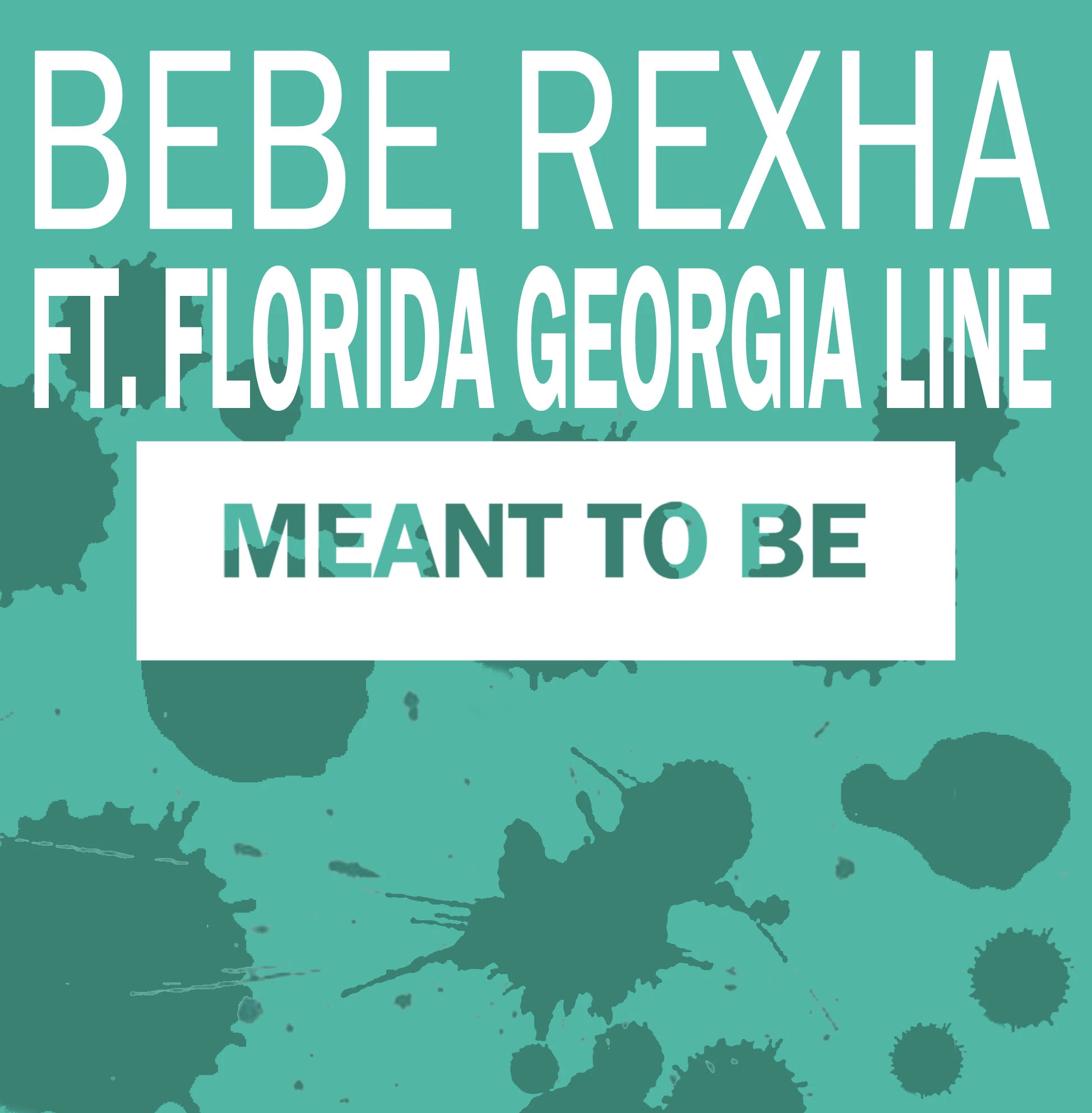 Bebe Rexha - Meant To Be