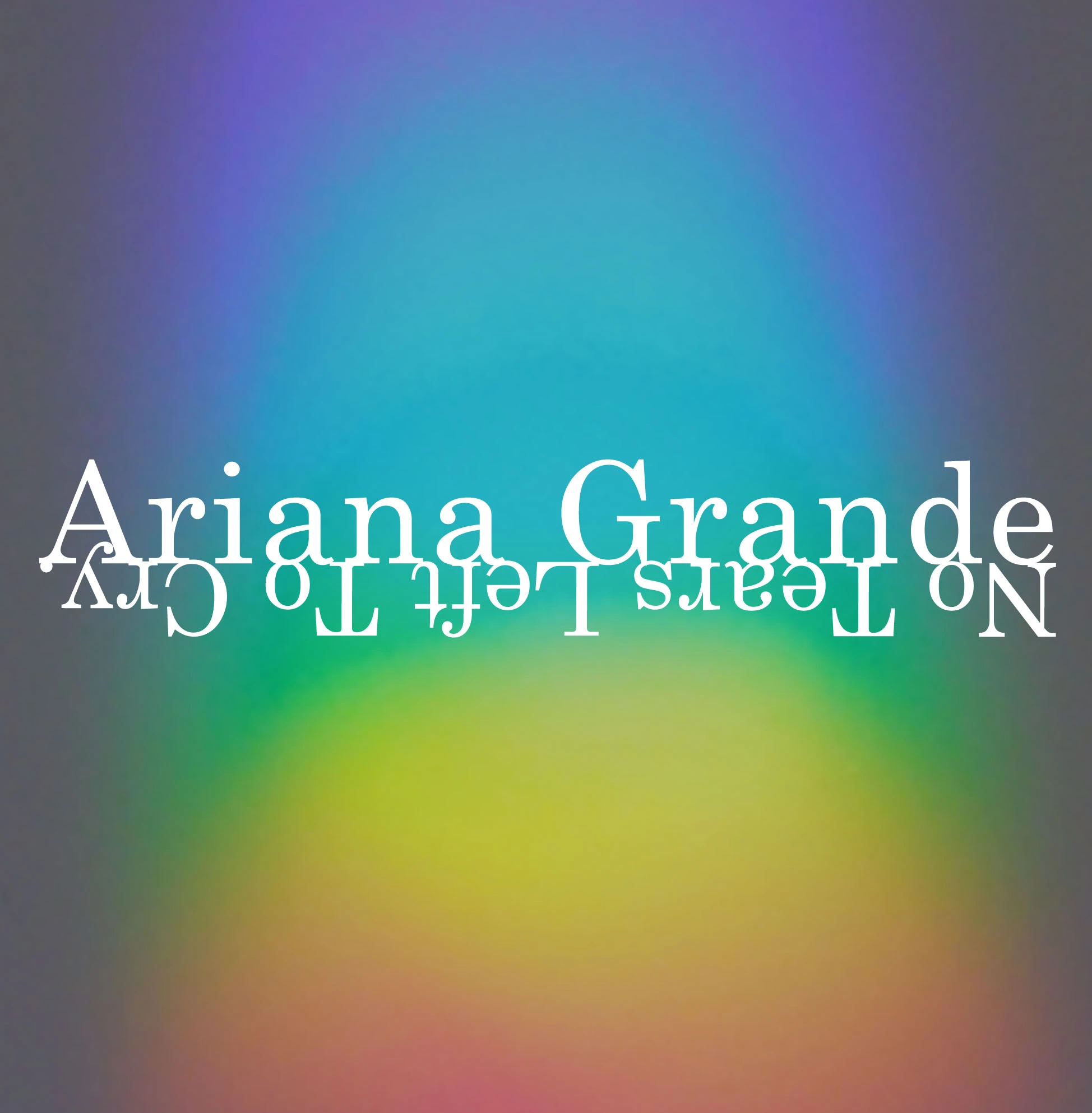 Ariana Grande - No Tears Left To Cry