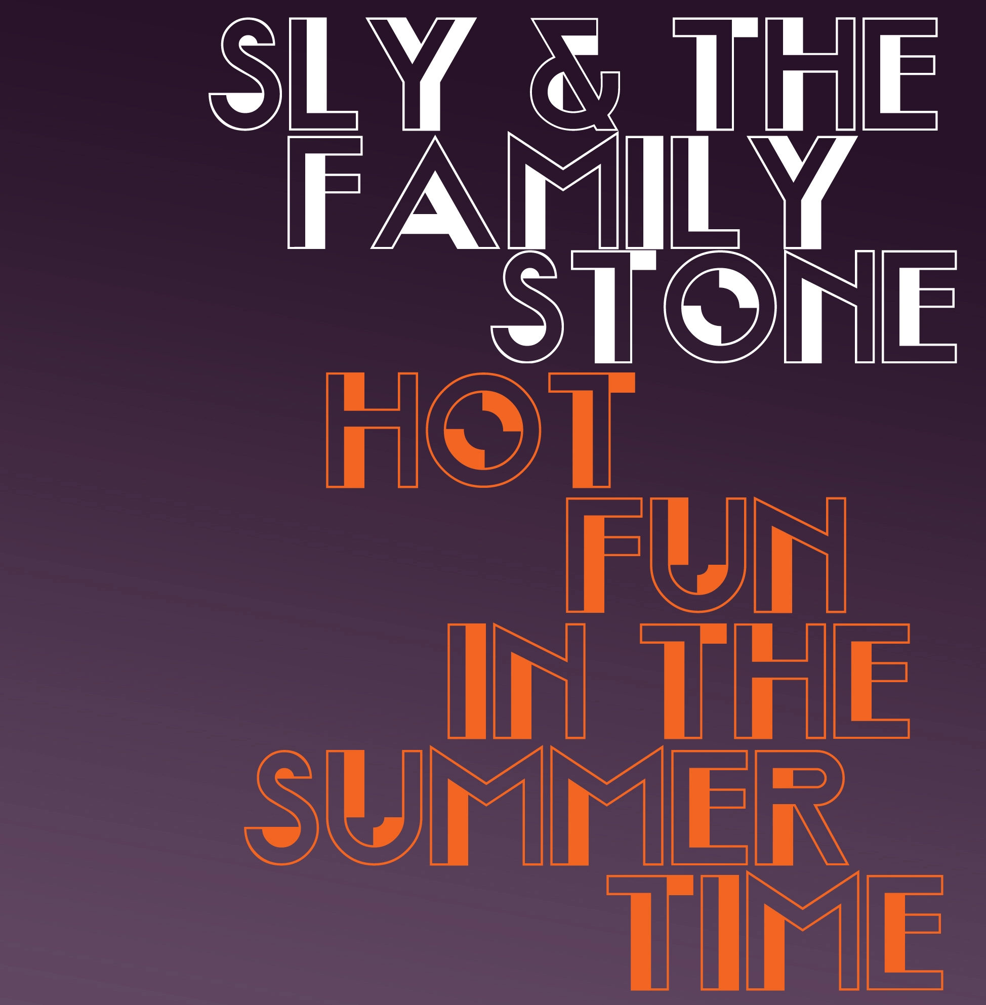 Sly & The Family Stone - Hot Fun in The Summertime