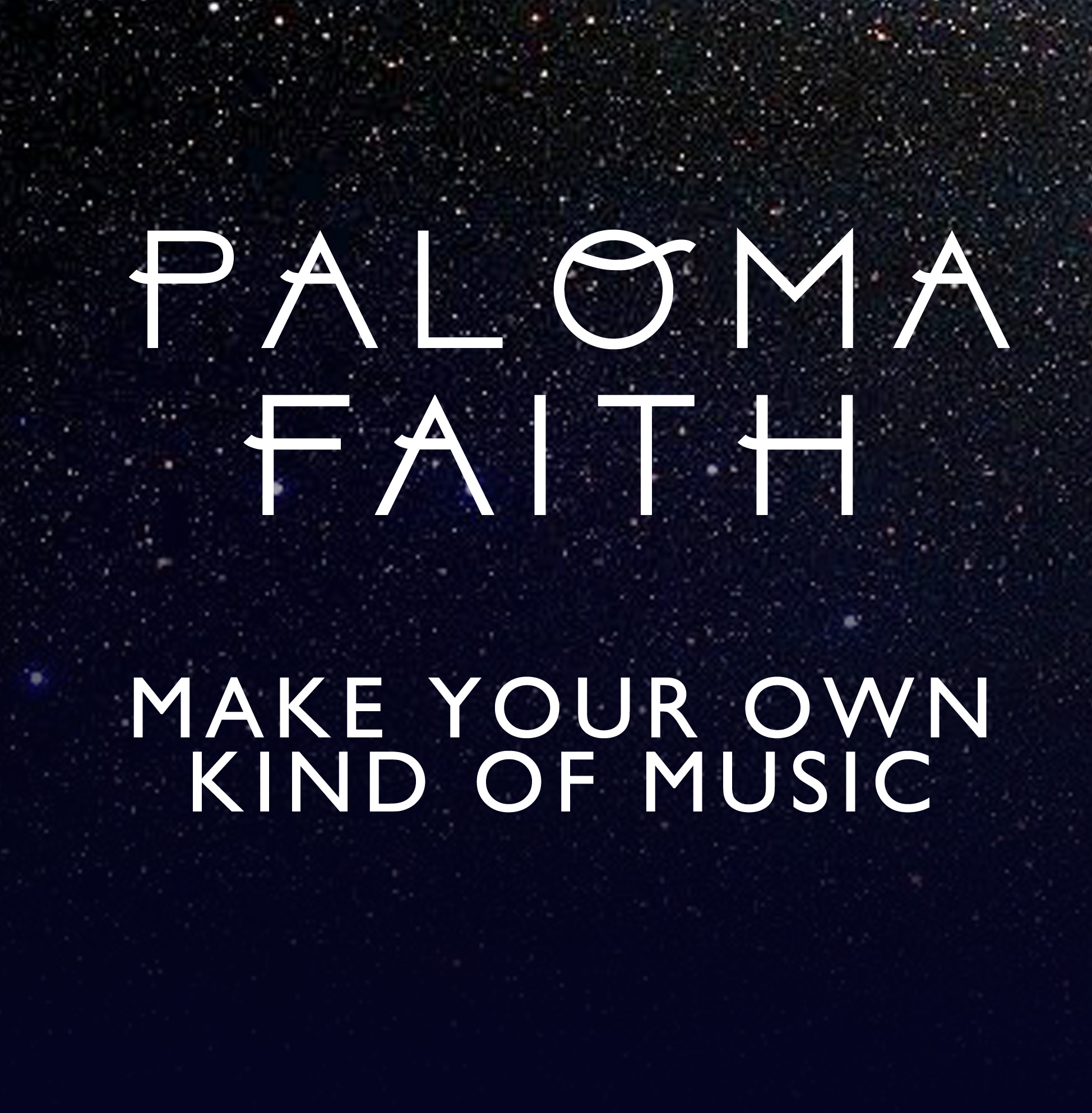 Paloma Faith - Make Your Own Kind Of Music