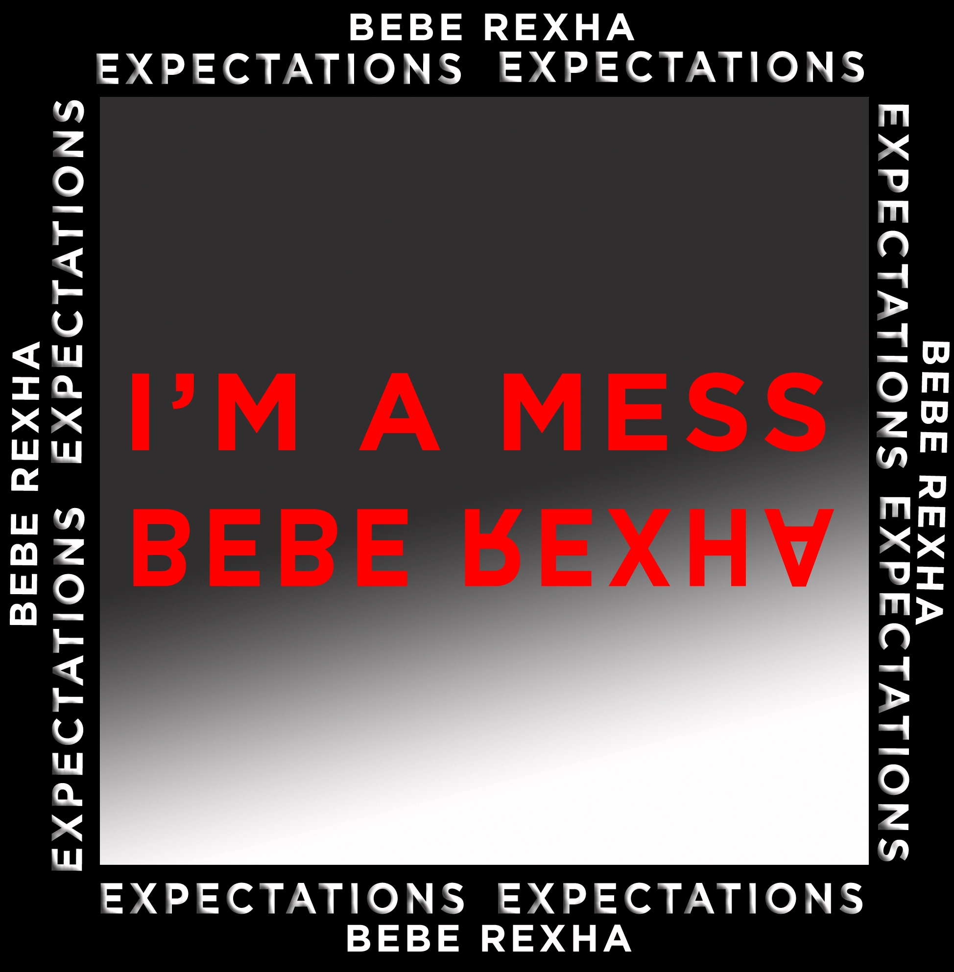 Bebe Rexha - I'm A Mess