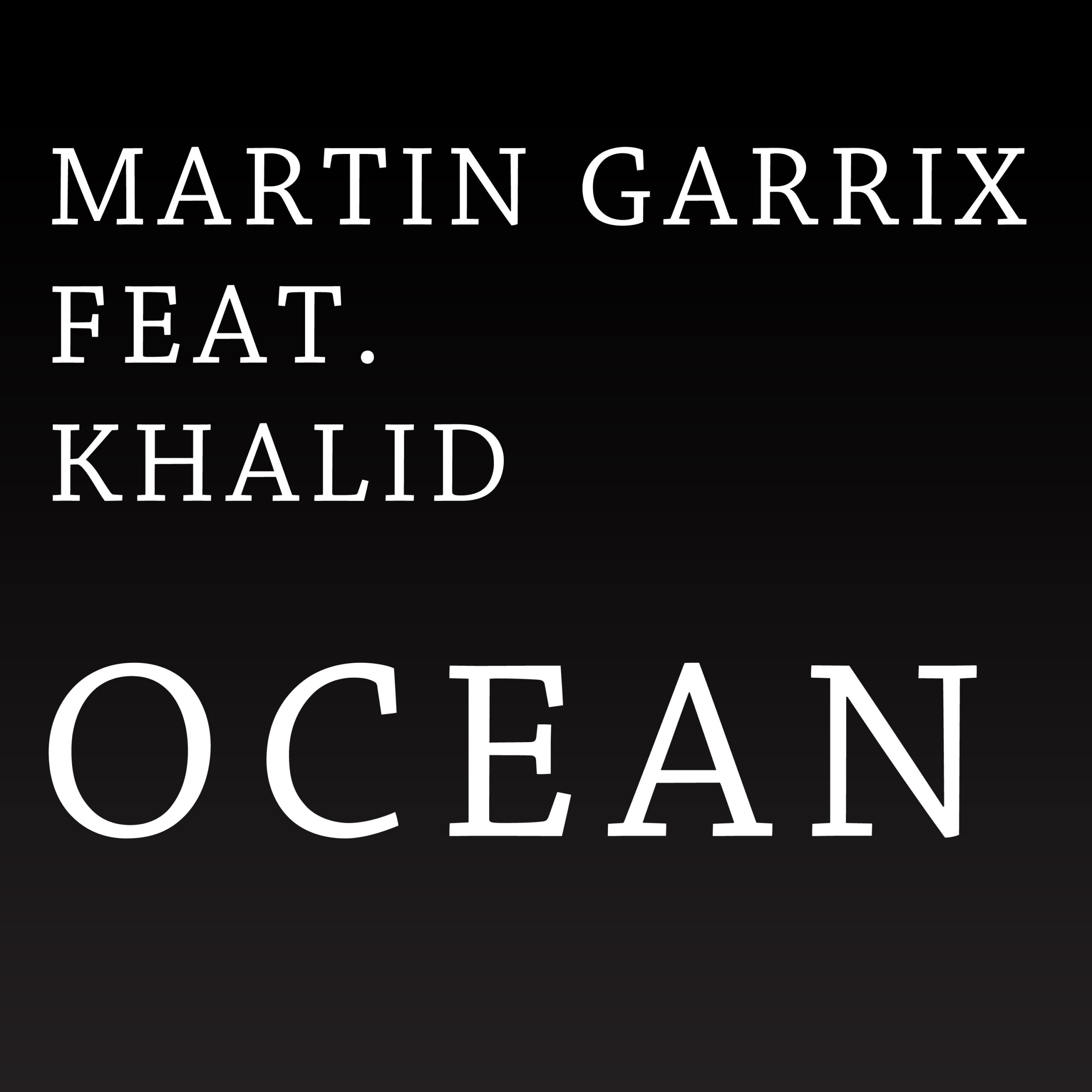 Martin Garrix - Ocean