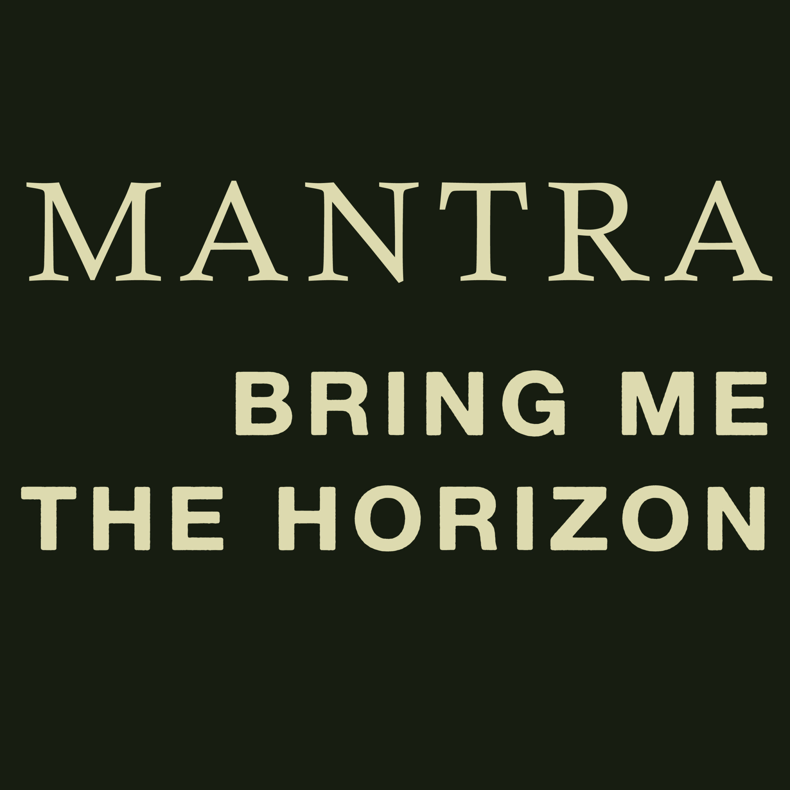 Bring Me The Horizon - MANTRA