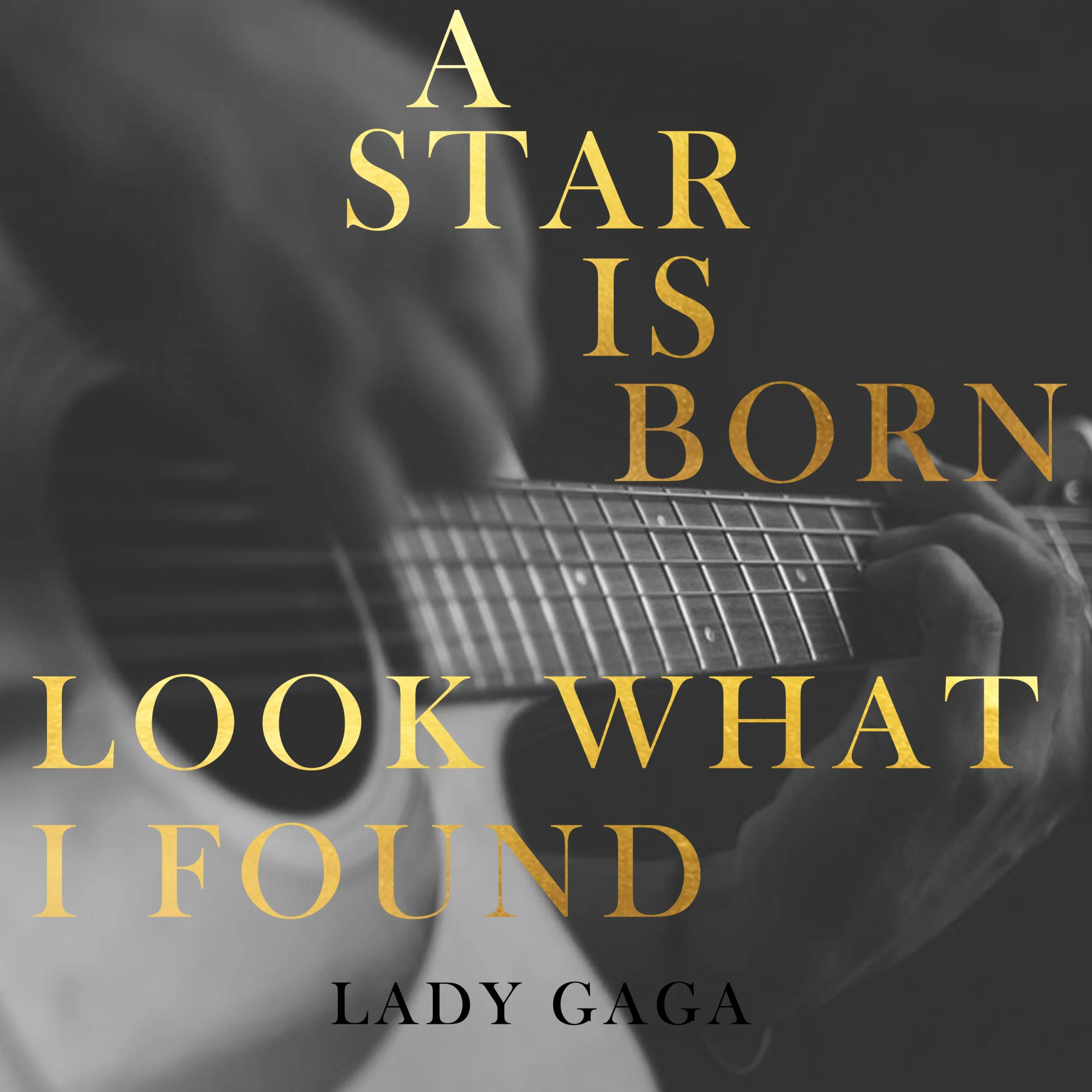 Lady Gaga - Look What I Found ( A Star Is Born)