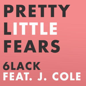 SF1119409 – 6LACK Feat. J. Cole – Pretty Little Fears