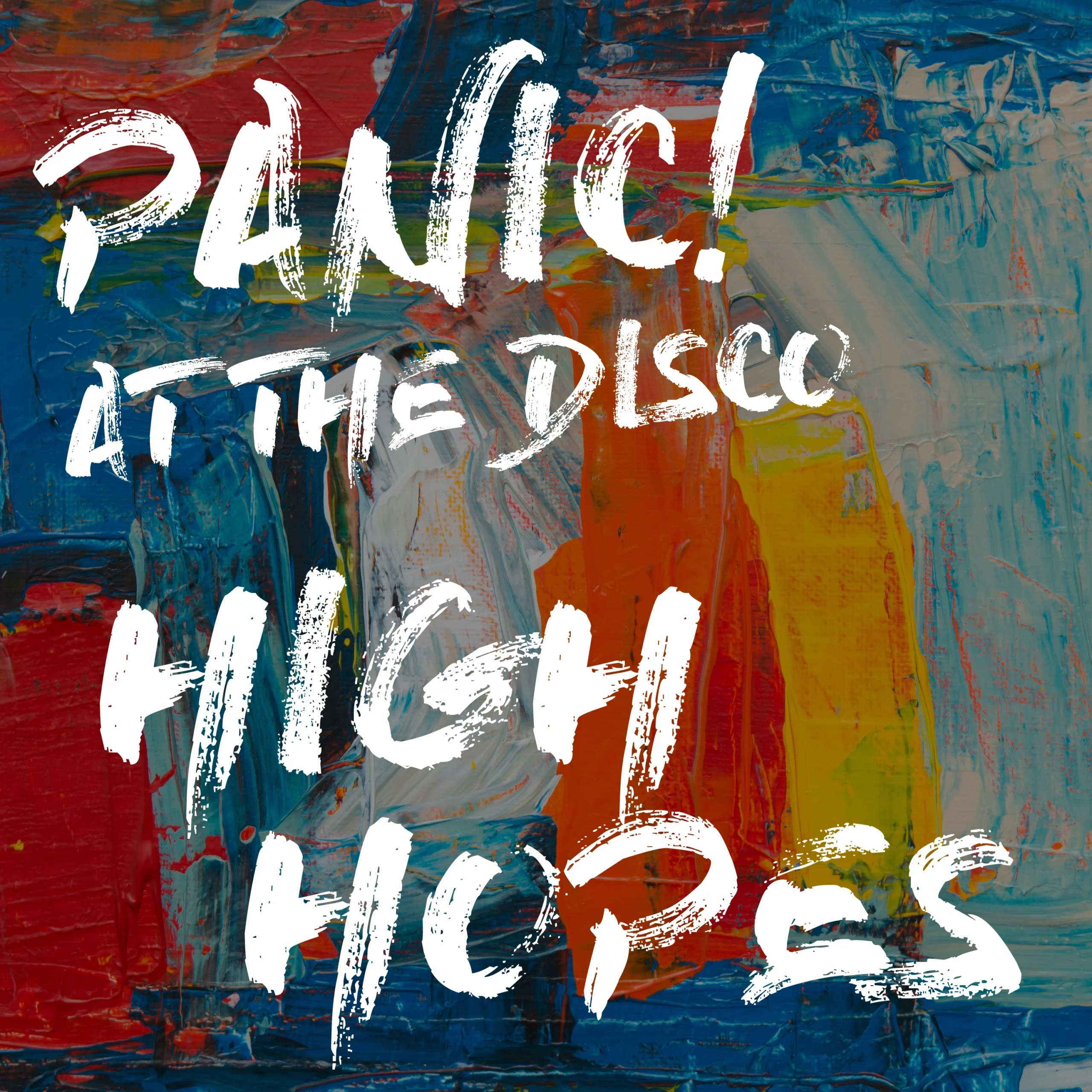 Panic! At The Disco - High Hopes