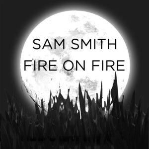 SF1119455 – Sam Smith – Fire On Fire