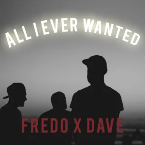 SF1119498-Fredo-Feat.-Dave-All-I-Ever-Wanted