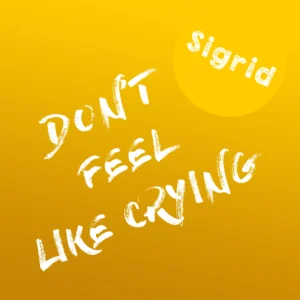 SF1119511-Sigrid-Don_t-Feel-Like-Crying