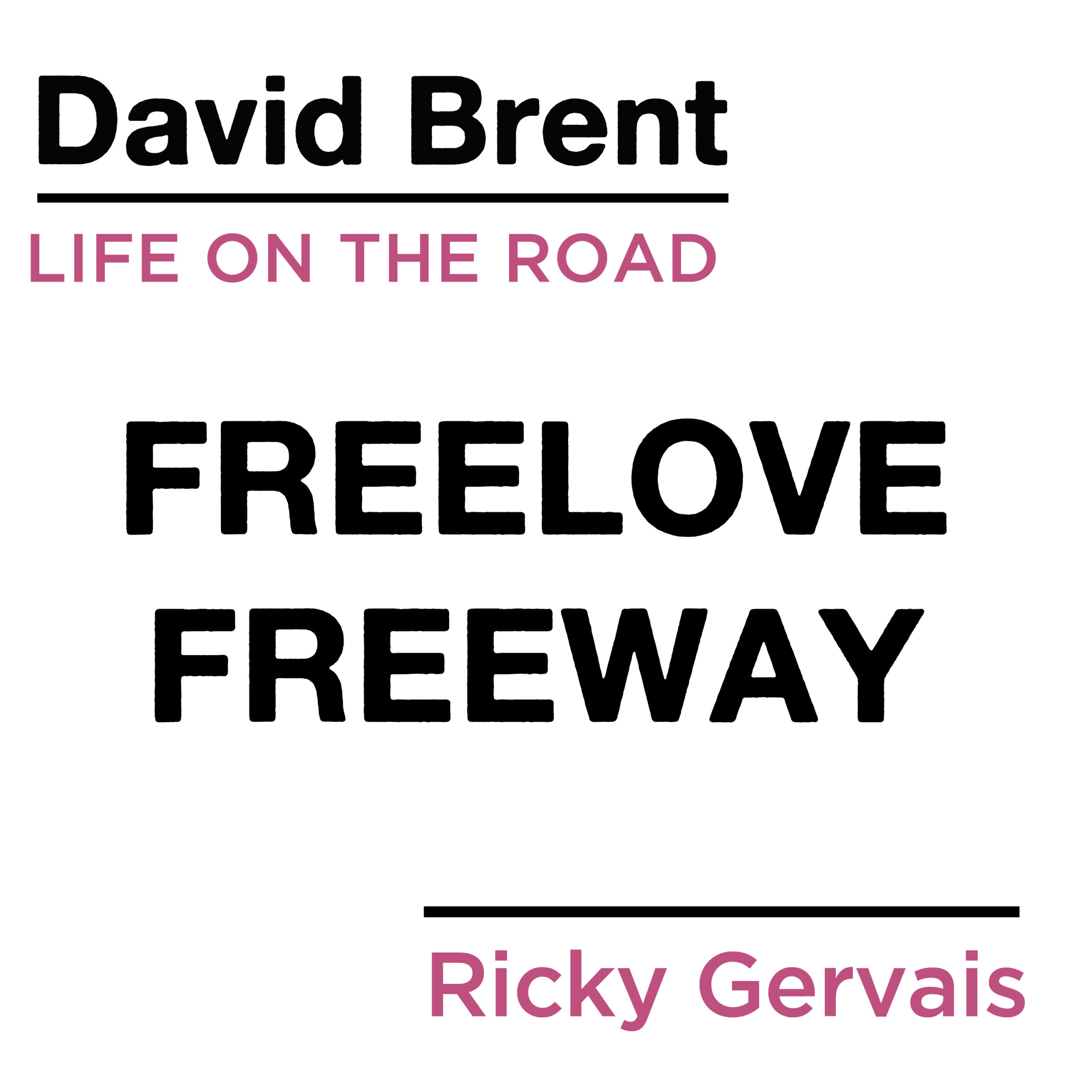 Ricky Gervais - Freelove Freeway
