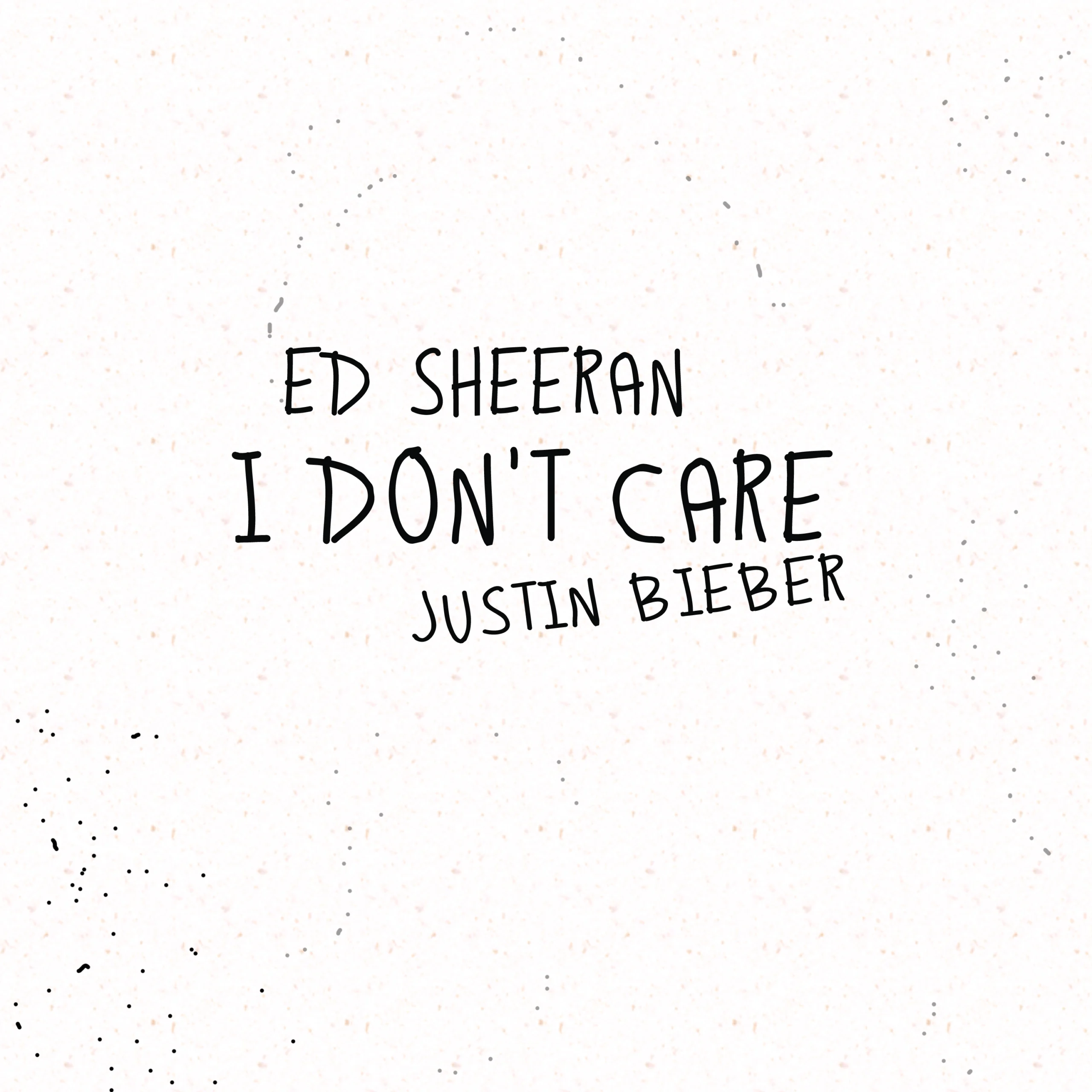 Ed Sheeran - I Don't Care