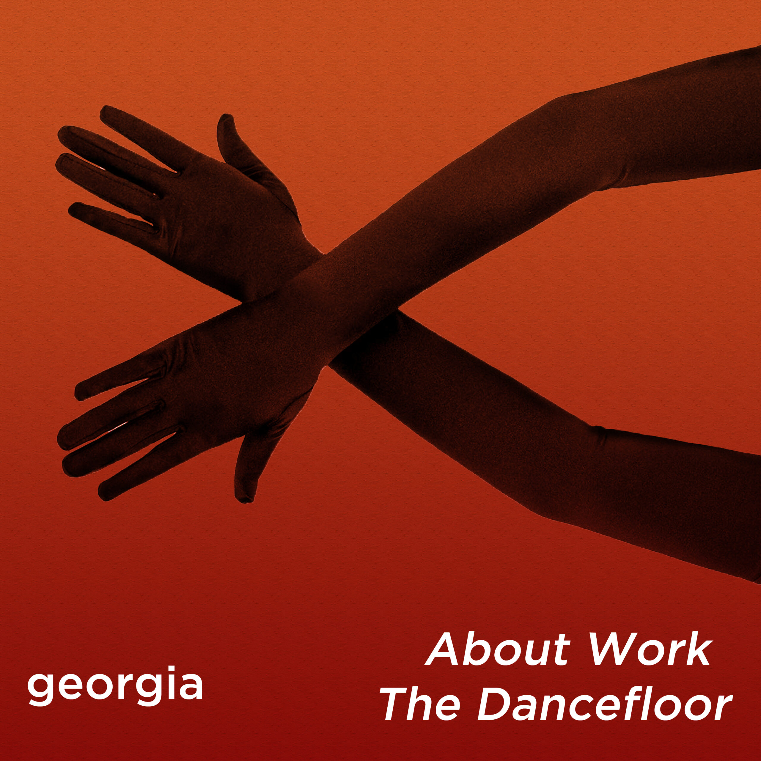 Georgia - About Work The Dancefloor