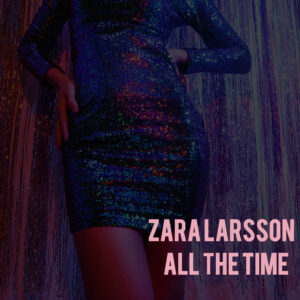 SF1119600 – Zara Larsson – All The Time