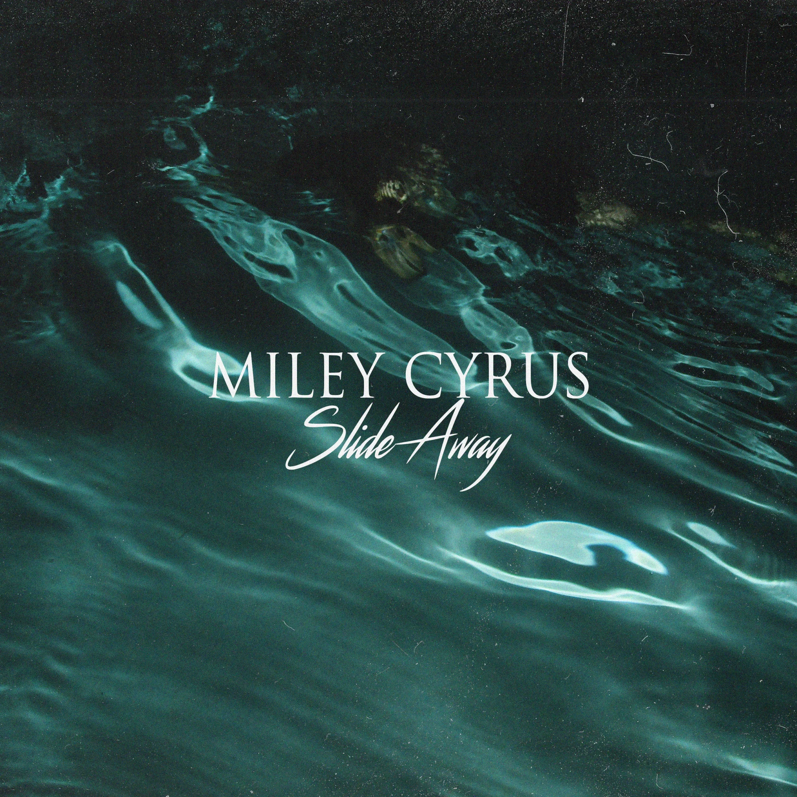 Miley Cyrus - Slide Away