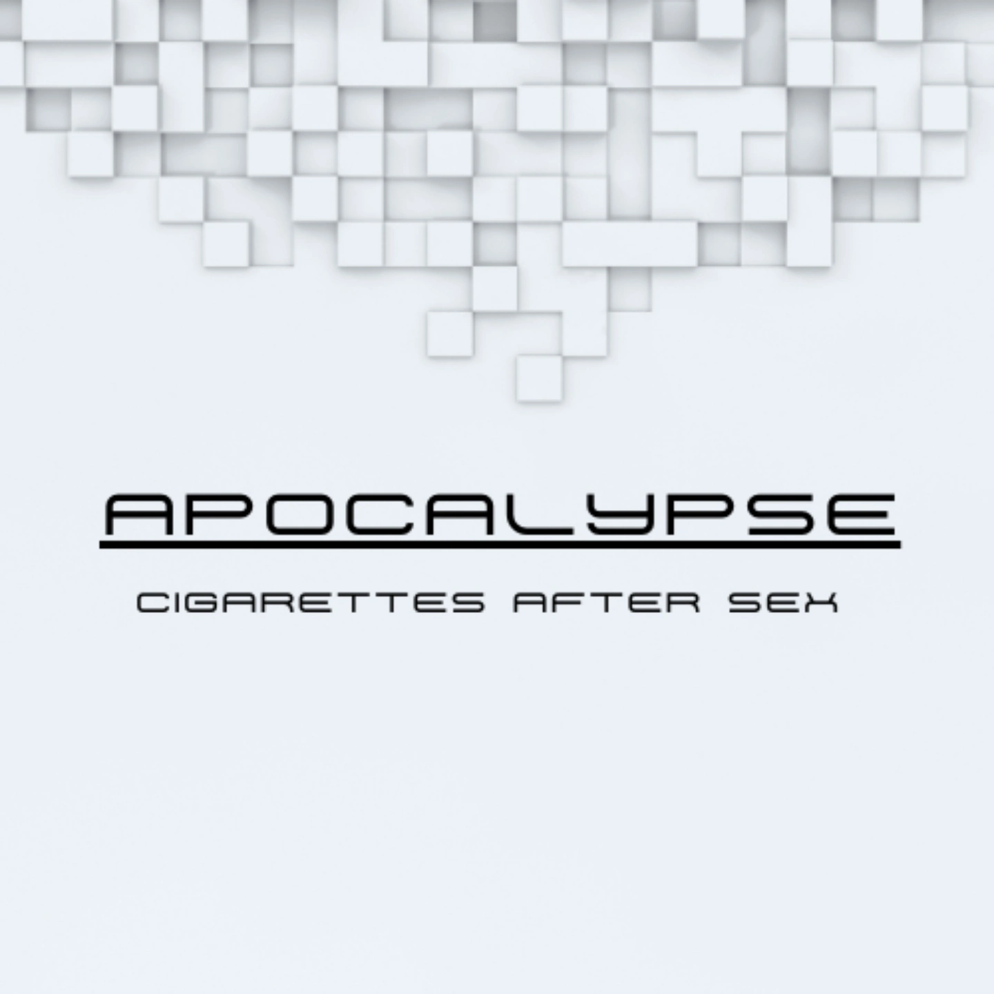 Cigarettes After Sex - Apocalypse