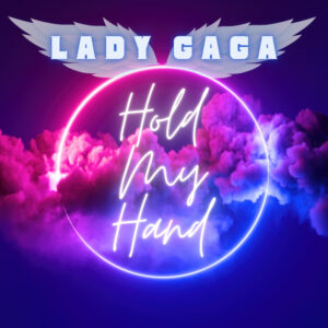 SF1125315 – Lady-Gaga-Hold-My-Hand