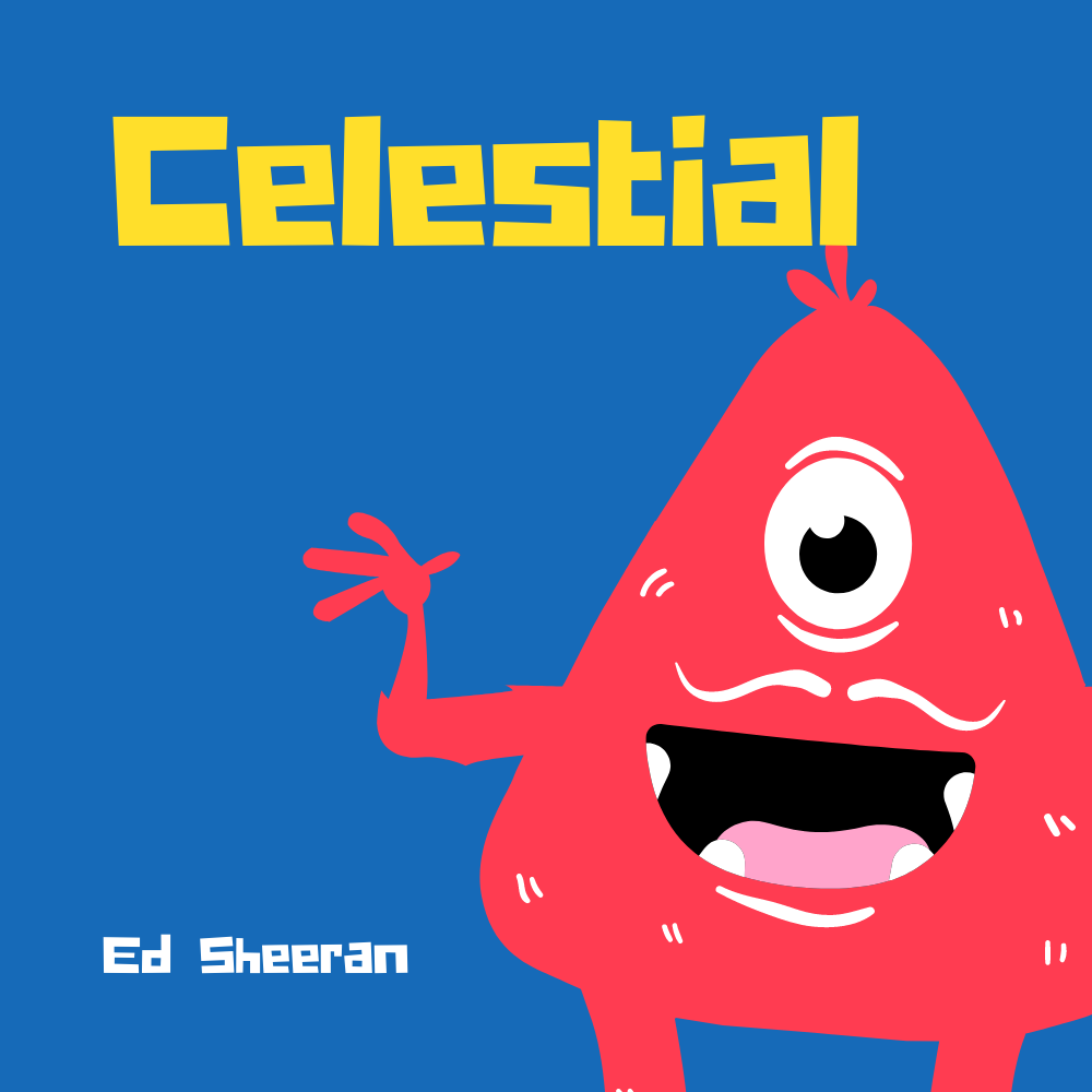 Ed Sheeran - Celestial