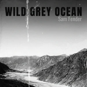 SF1125727-Sam-Fender-Wild-Grey-Ocean