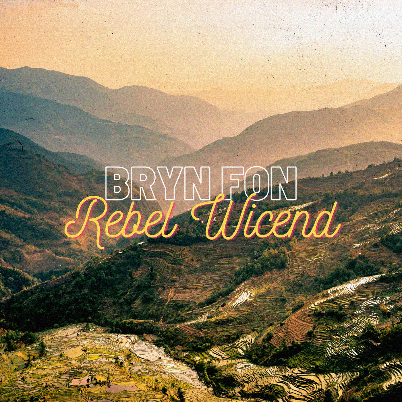 Bryn Fon - Rebel Wicend