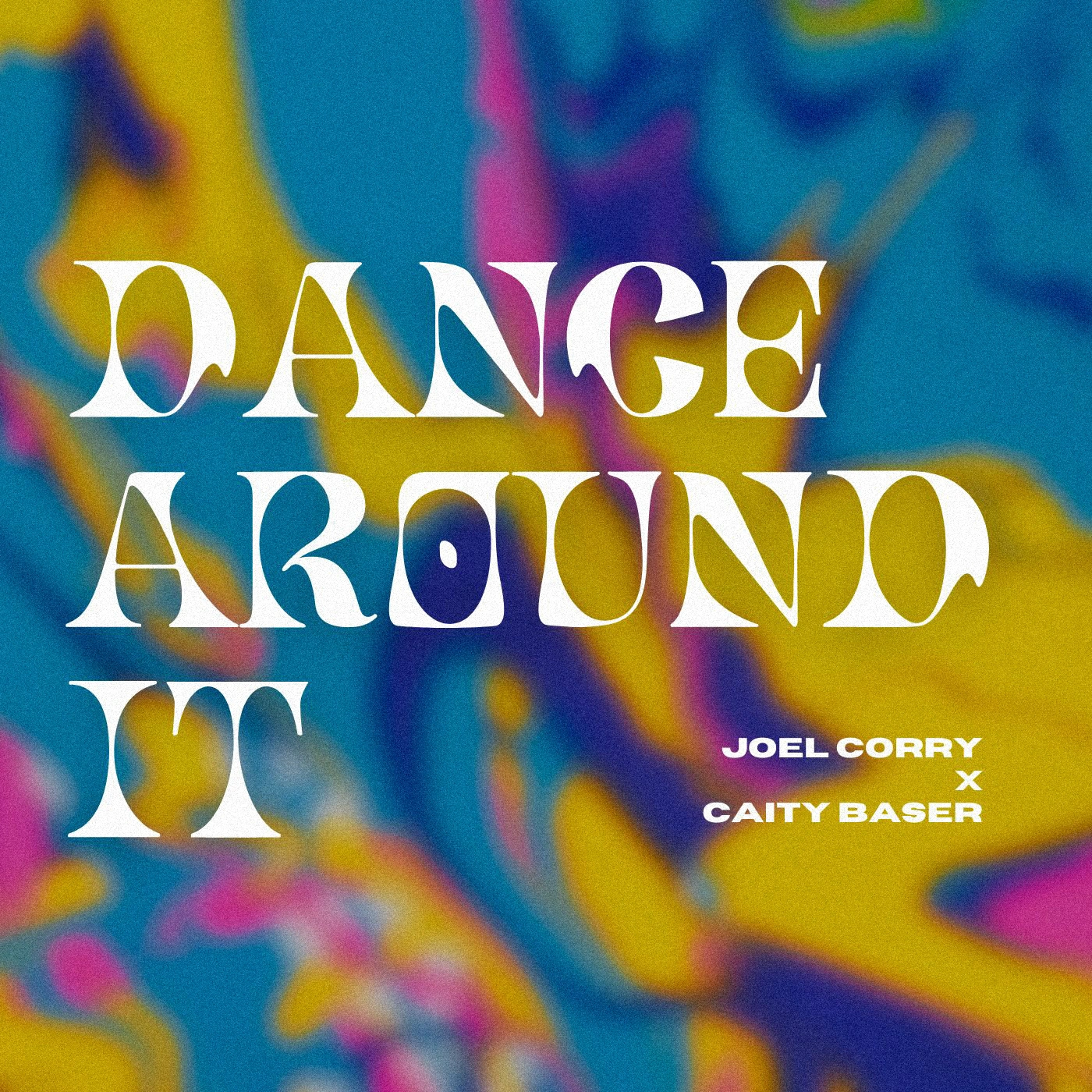 Joel Corry - Dance Around It