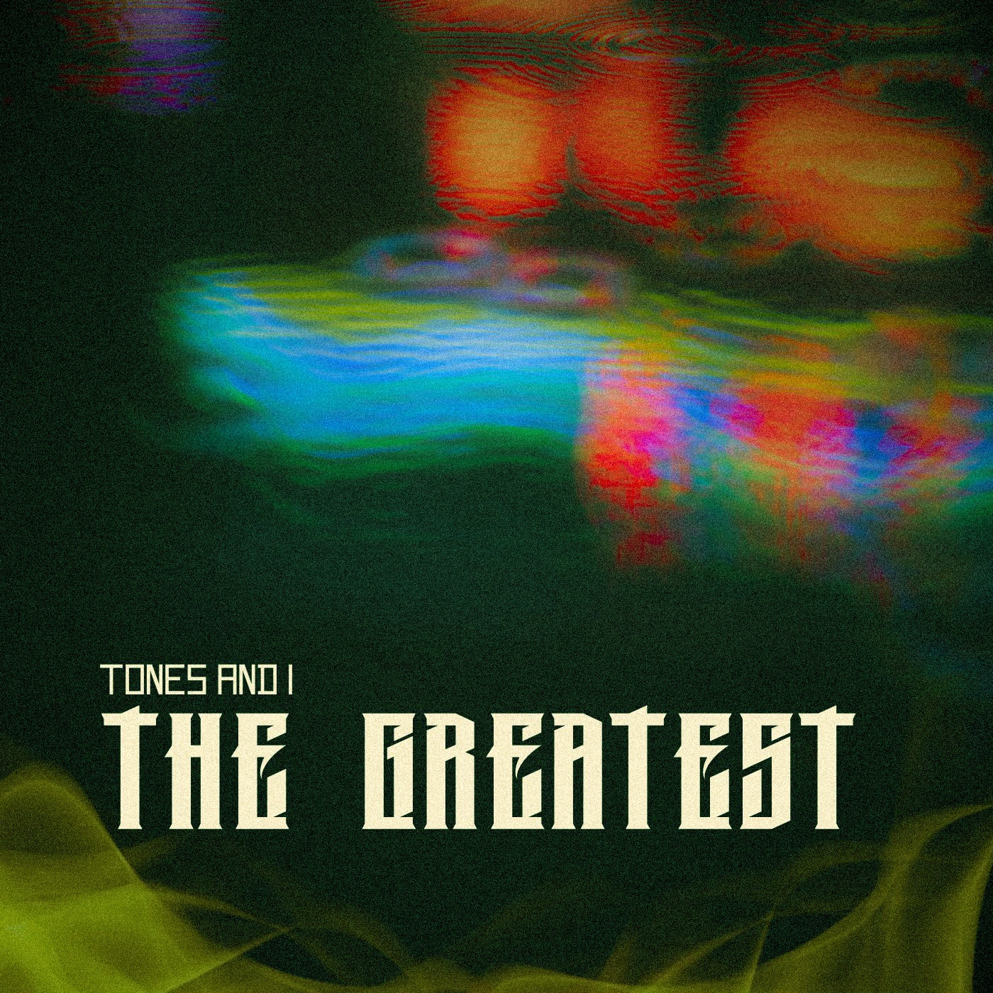 Tones And I - The Greatest
