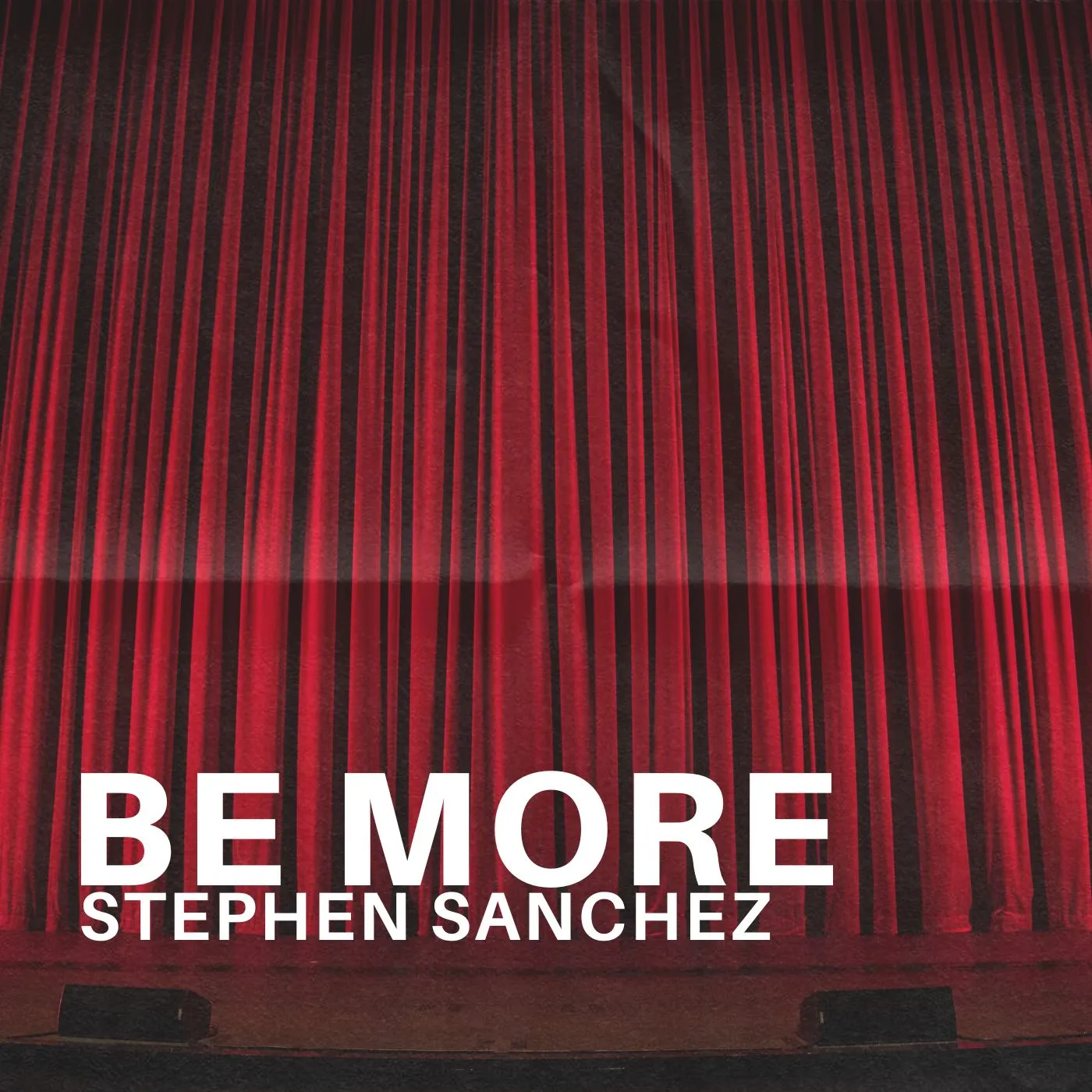 Stephen Sanchez - Be More
