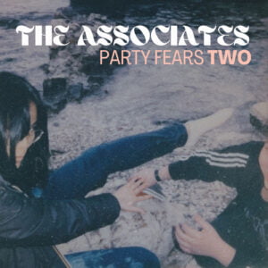 Party Fears Two