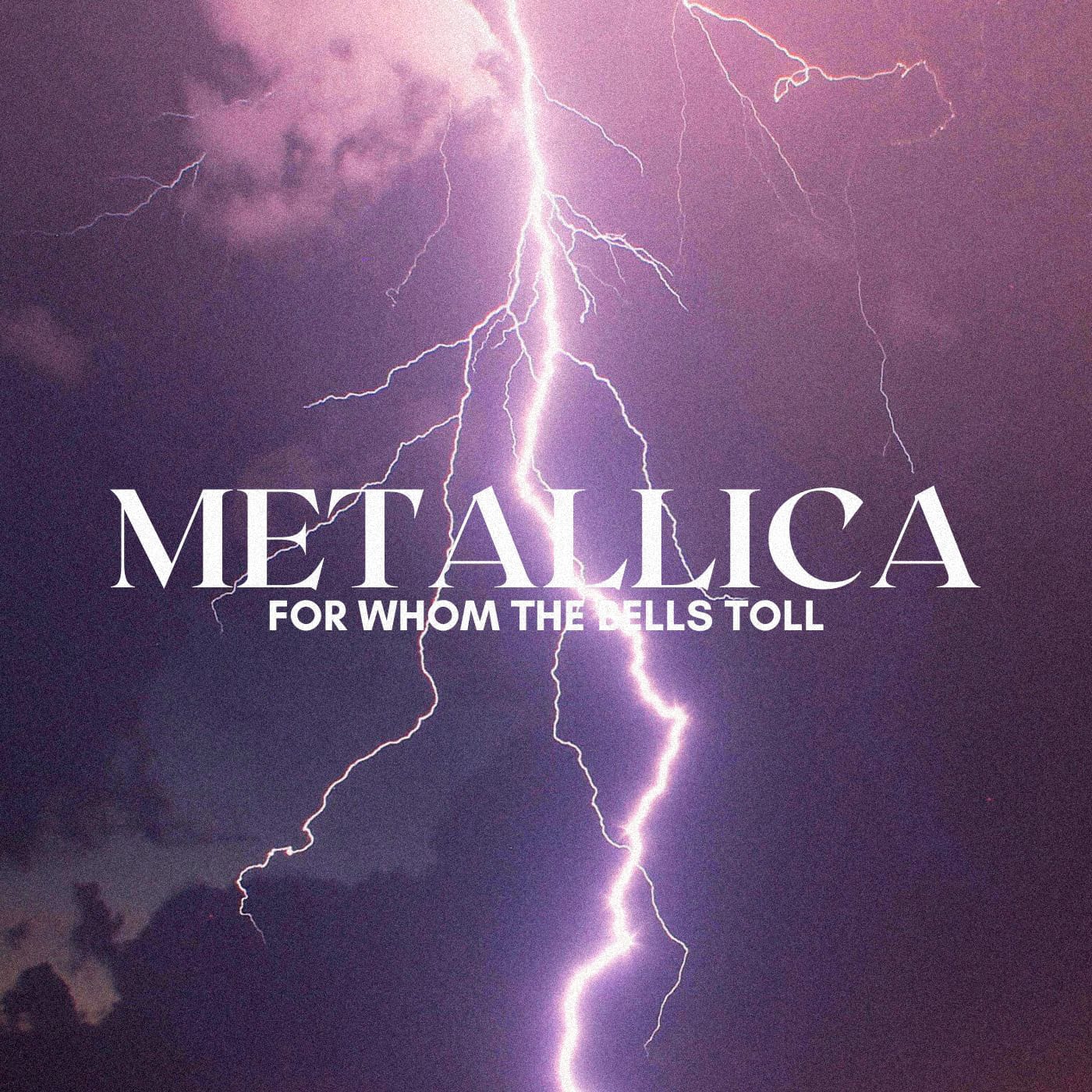 Metallica - For Whom The Bells Toll