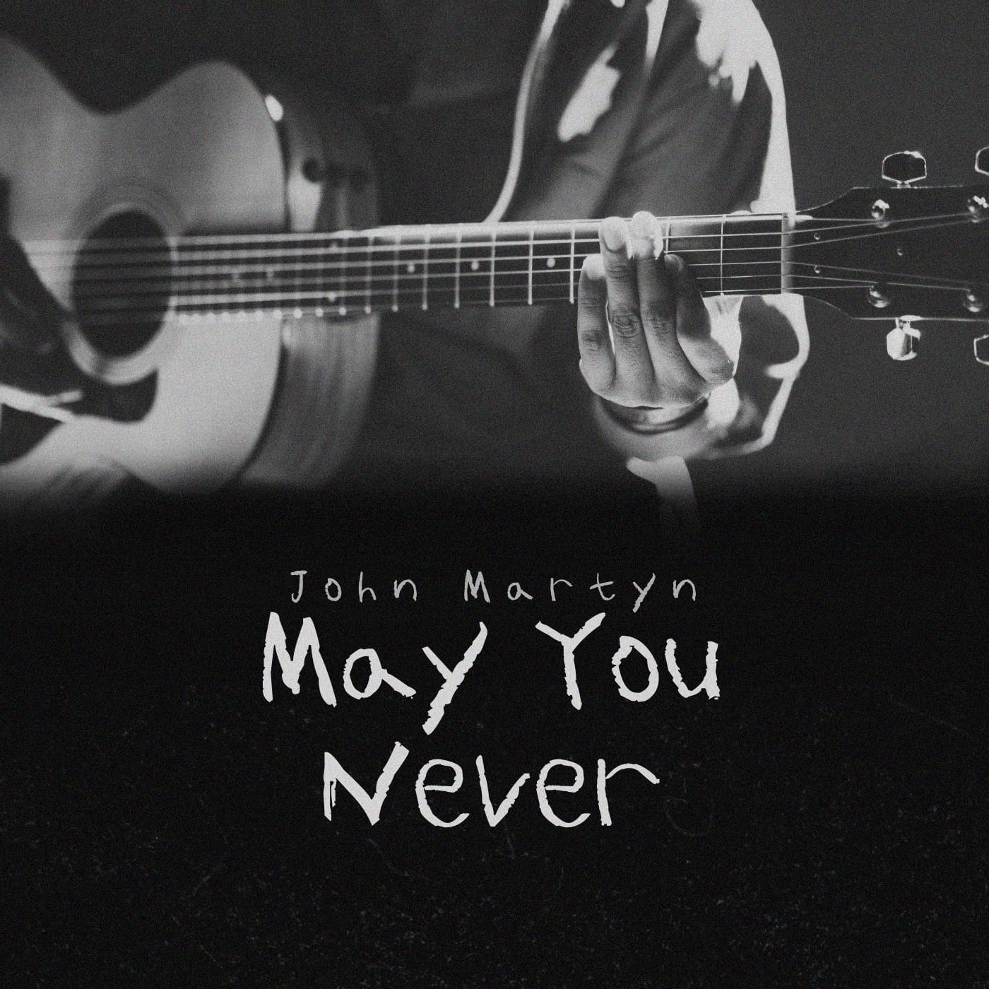 John Martyn - May You Never