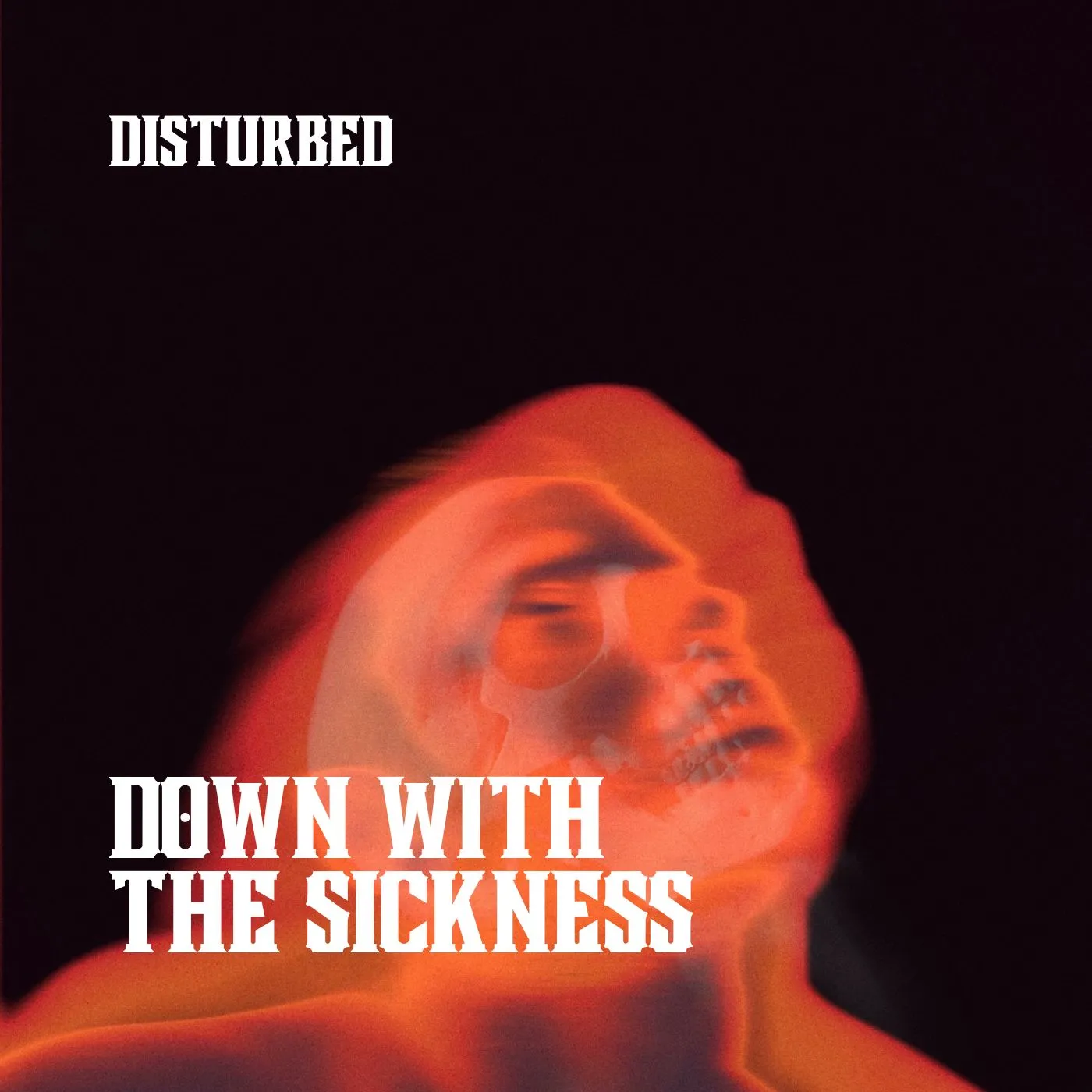 Disturbed - Down With The Sickness