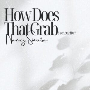 How Does That Grab You Darlin'