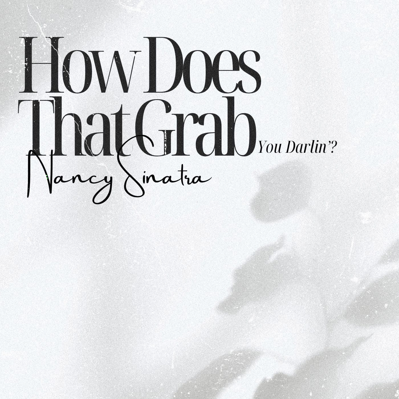 Nancy Sinatra - How Does That Grab You Darlin'