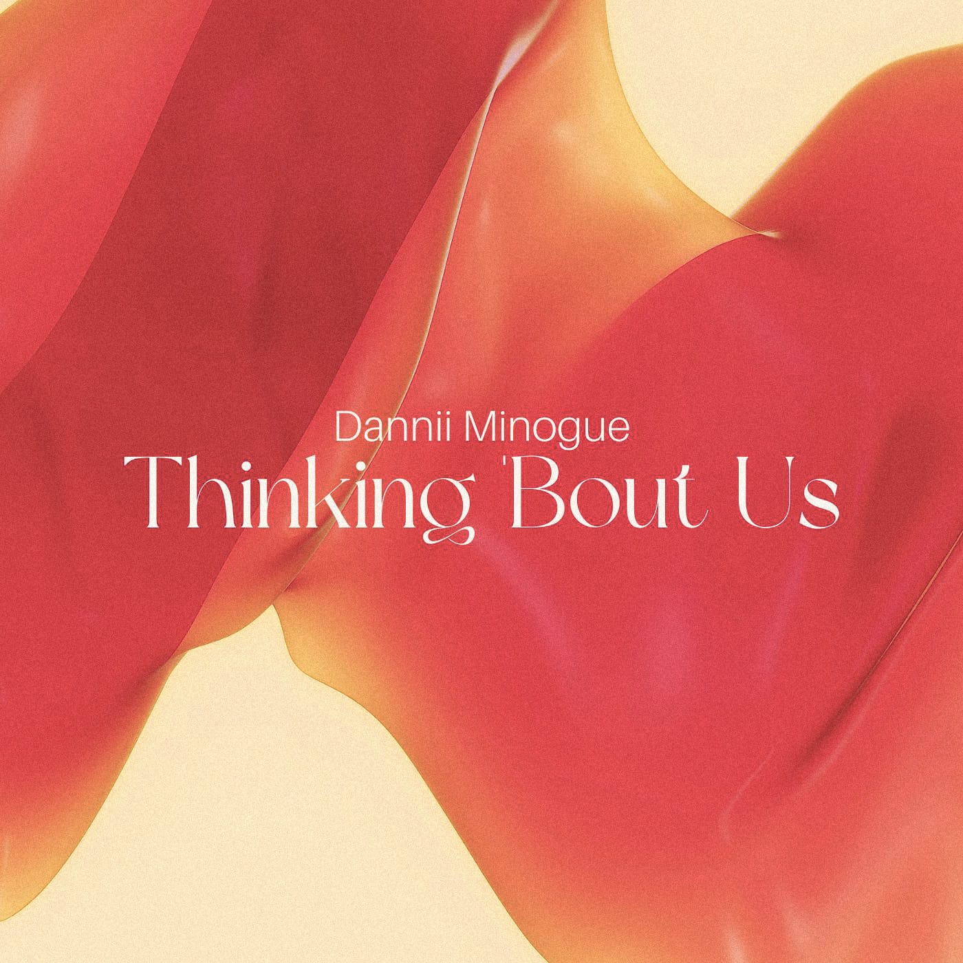 Dannii Minogue - Thinking 'Bout Us