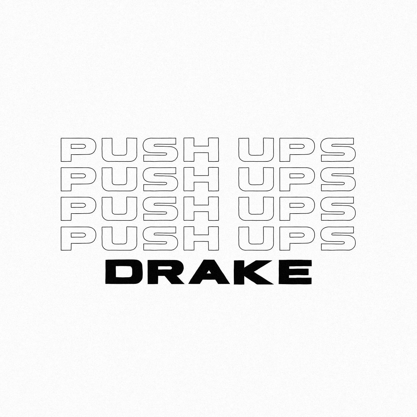 Drake - Push Ups