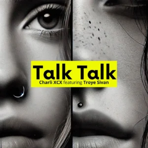 SF1128526-Charli-XCX-ft-Troye-Sivan-Talk-Talk-Artwork