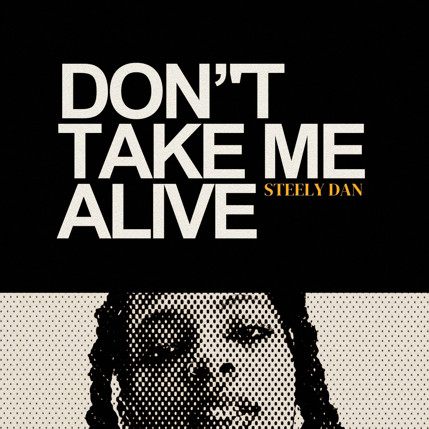Steely Dan - Don't Take Me Alive