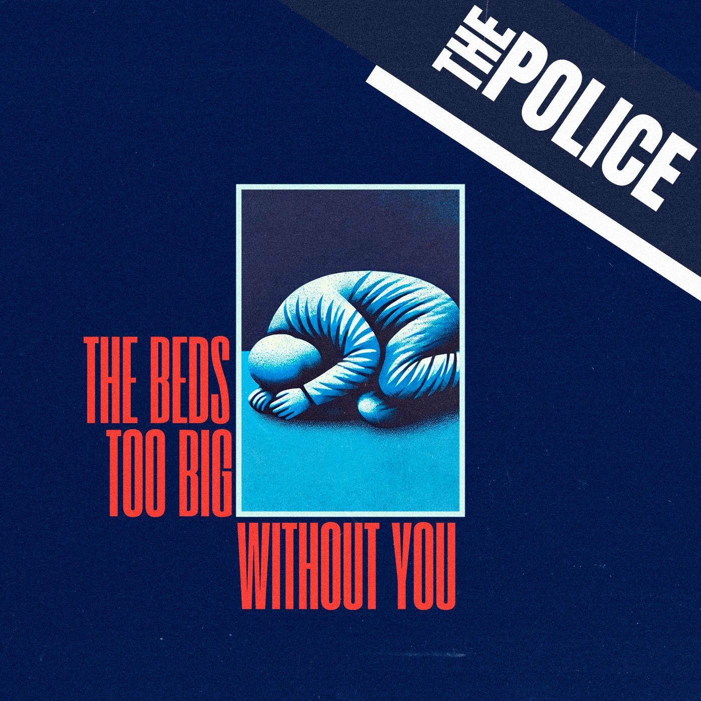 The Police - The Beds Too Big Without You