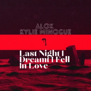 SF1129070-Alok-_-Kylie-Minogue-Last-Night-I-Dreamt-I-Fell-In-Love-Artwork