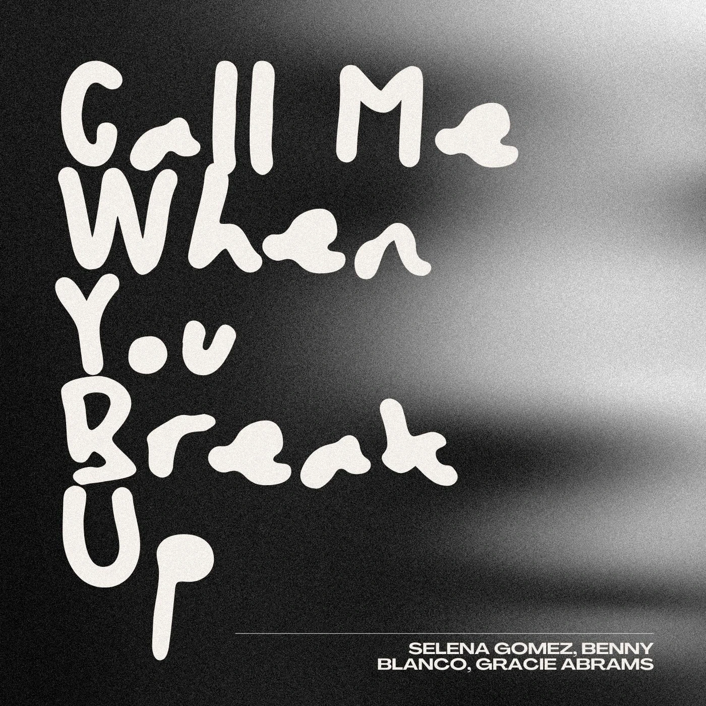 Selena Gomez - Call Me When You Break Up