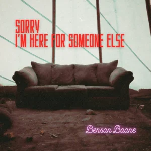 SF1129171-Benson-Boone-Sorry-I_m-Here-For-Someone-Else-Artwork